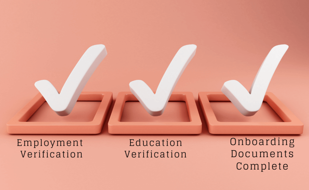 Three large white checkmarks are placed in orange checkboxes. The checkboxes are labeled respectively as "Employment Verification," "Education Verification," and "Onboarding Documents Complete" against a light coral background.